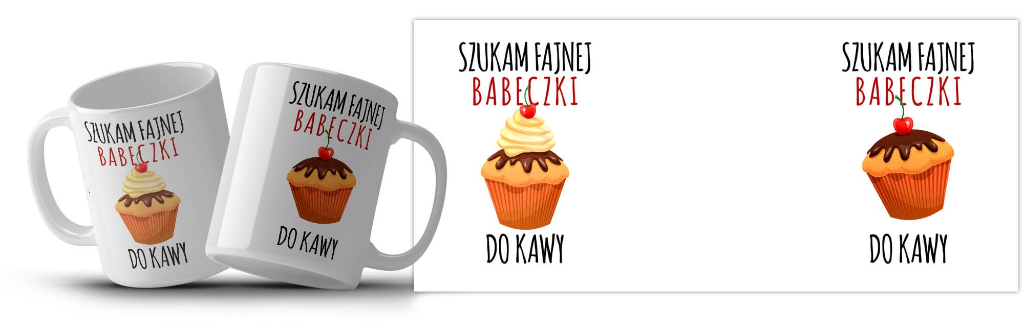 Kubek z nadrukiem - Szukam fajnej babeczki do kawy