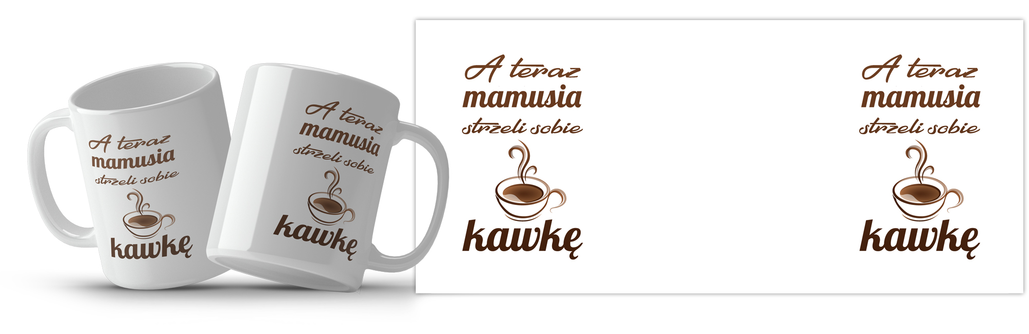 Kubek z napisem - A teraz mamusia strzeli sobie kawkę