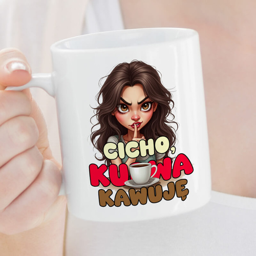 Śmieszny kubek do kawy – Cicho, ku#wa! Kawuję