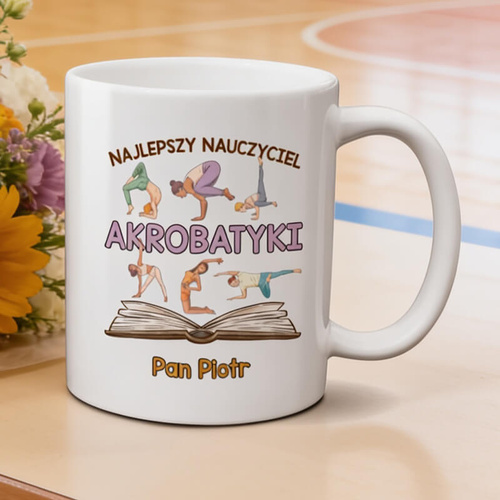 Kubek z imieniem dla nauczycielki / nauczyciela akrobatyki