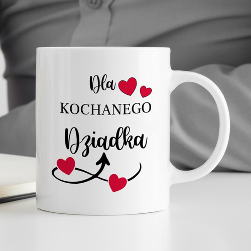 Kubek z nadrukiem - Dla Kochanego Dziadka