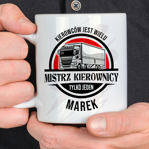 Kubek z imieniem dla kierowcy - Kierowców jest wielu - Mistrz kierownicy tylko jeden 