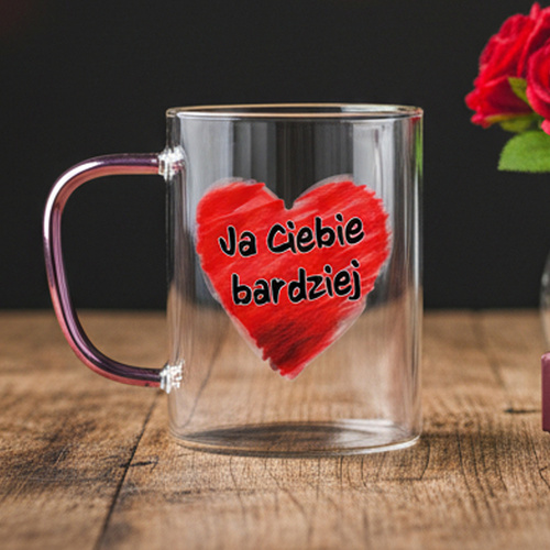 Kubek szklany do kawy - prezent na Walentynki - Ja Ciebie bardziej