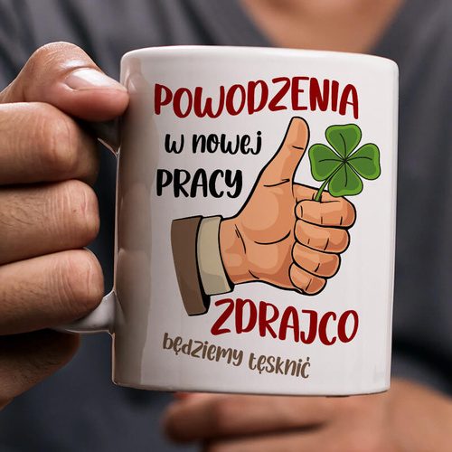 Kubek z nadrukiem - Powodzenia w nowej pracy Zdrajco - będziemy tęsknić