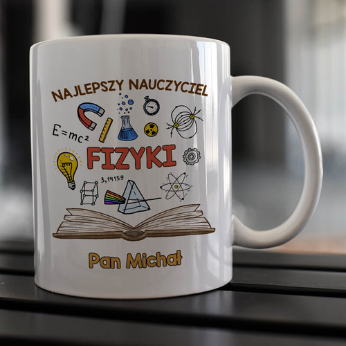 Kubek z imieniem dla nauczycielki / nauczyciela fizyki